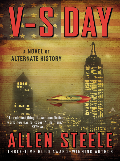 Title details for V-S Day by Allen Steele - Available